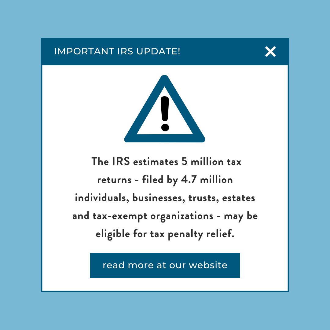 IRS Announces Penalty Relief for Eligible 2020 and 2021 Returns