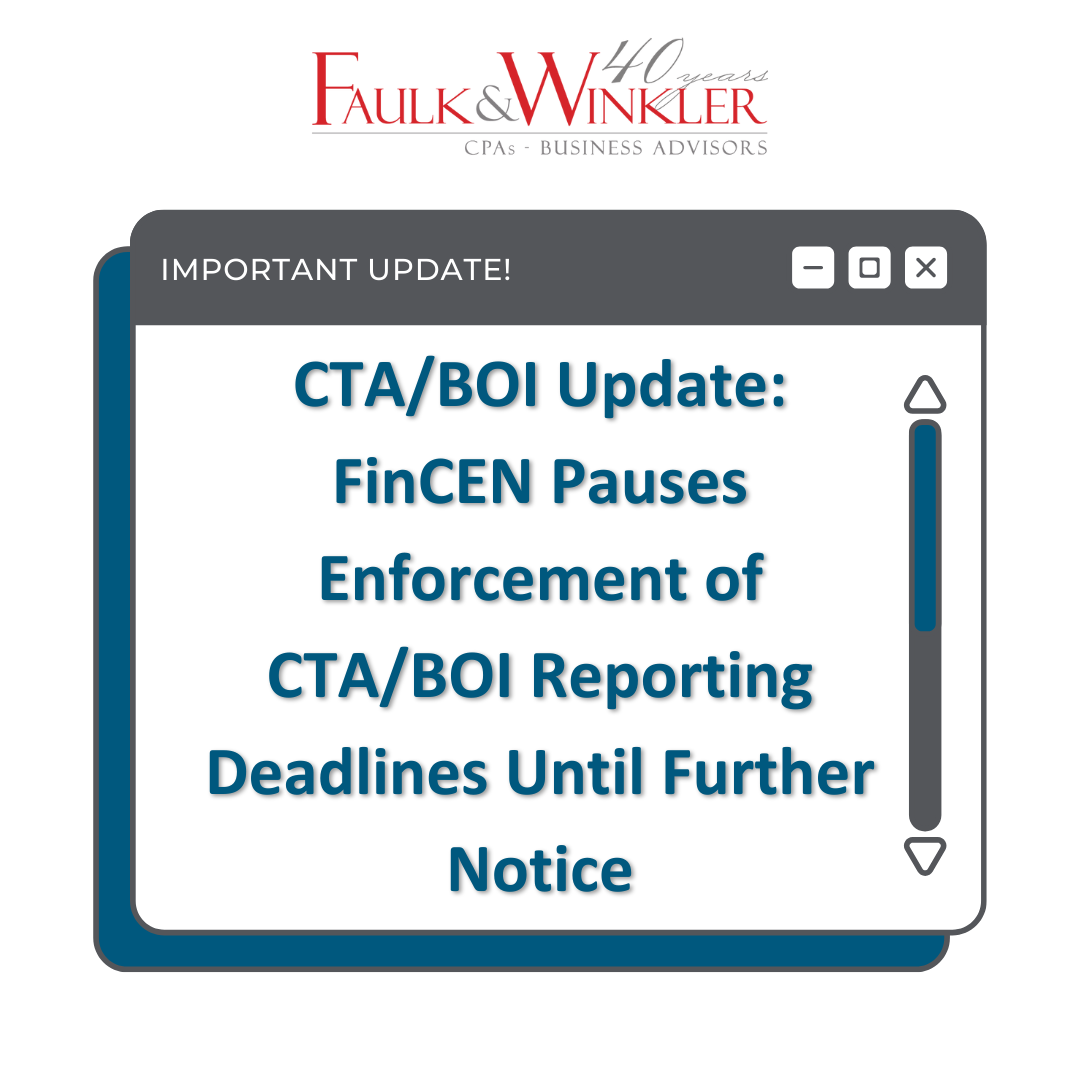 CTA/BOI Update: FinCEN Pauses Enforcement of CTA/BOI Reporting Deadlines Until Further Notice