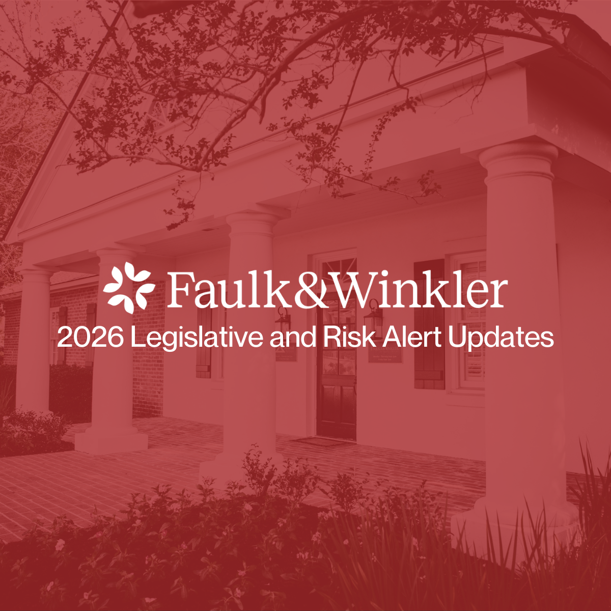 2026 Legislative and Risk Alert Updates
