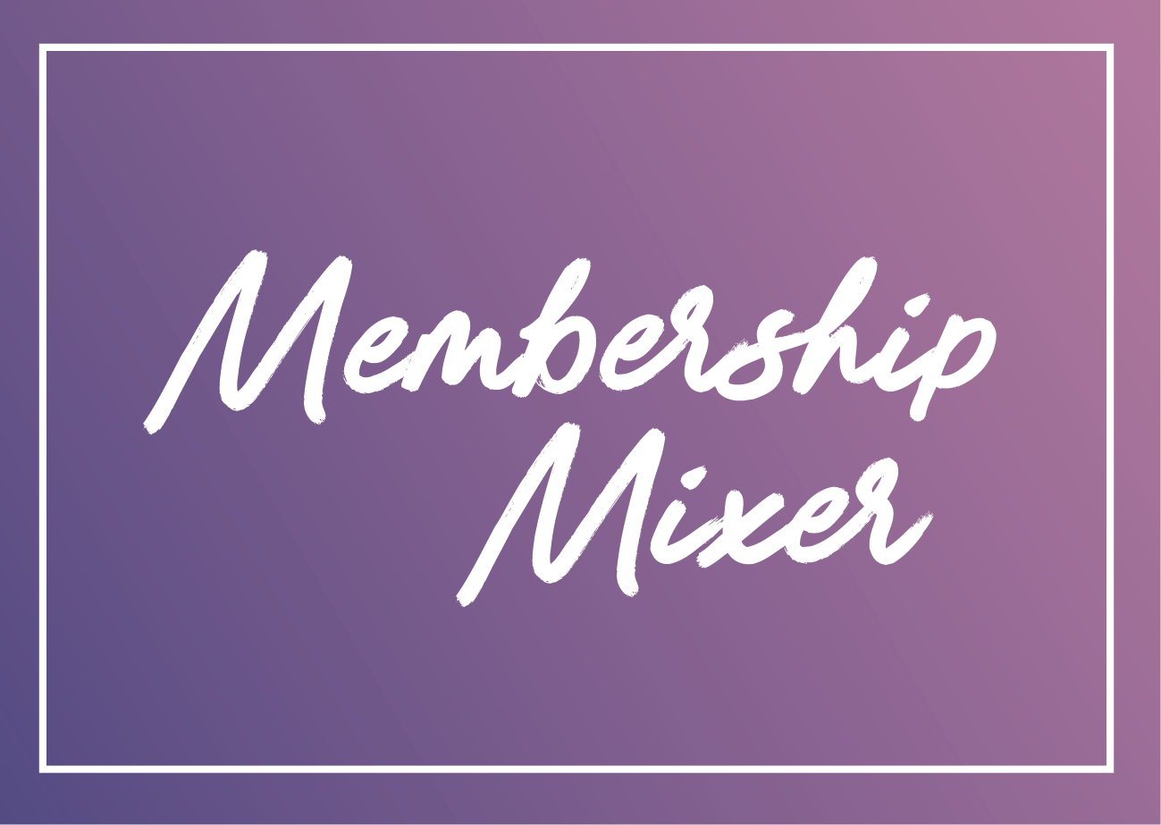 MEMBERSHIP MIXER