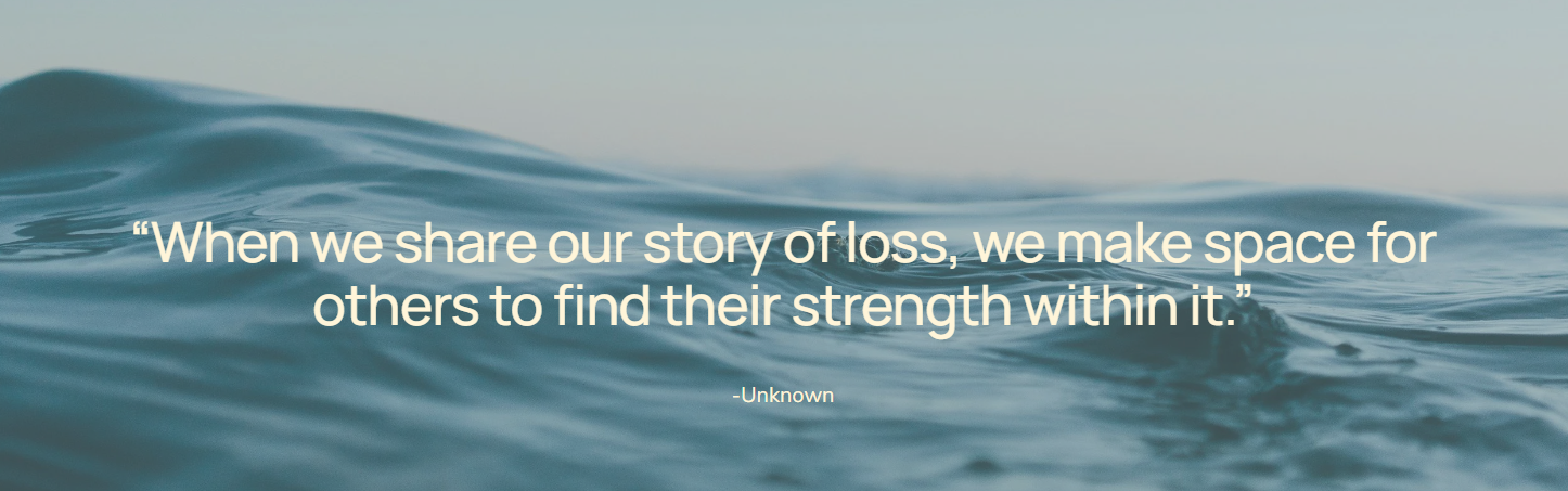 A quote about sharing stories of loss and finding strength, overlaid on a photo of ocean waves.