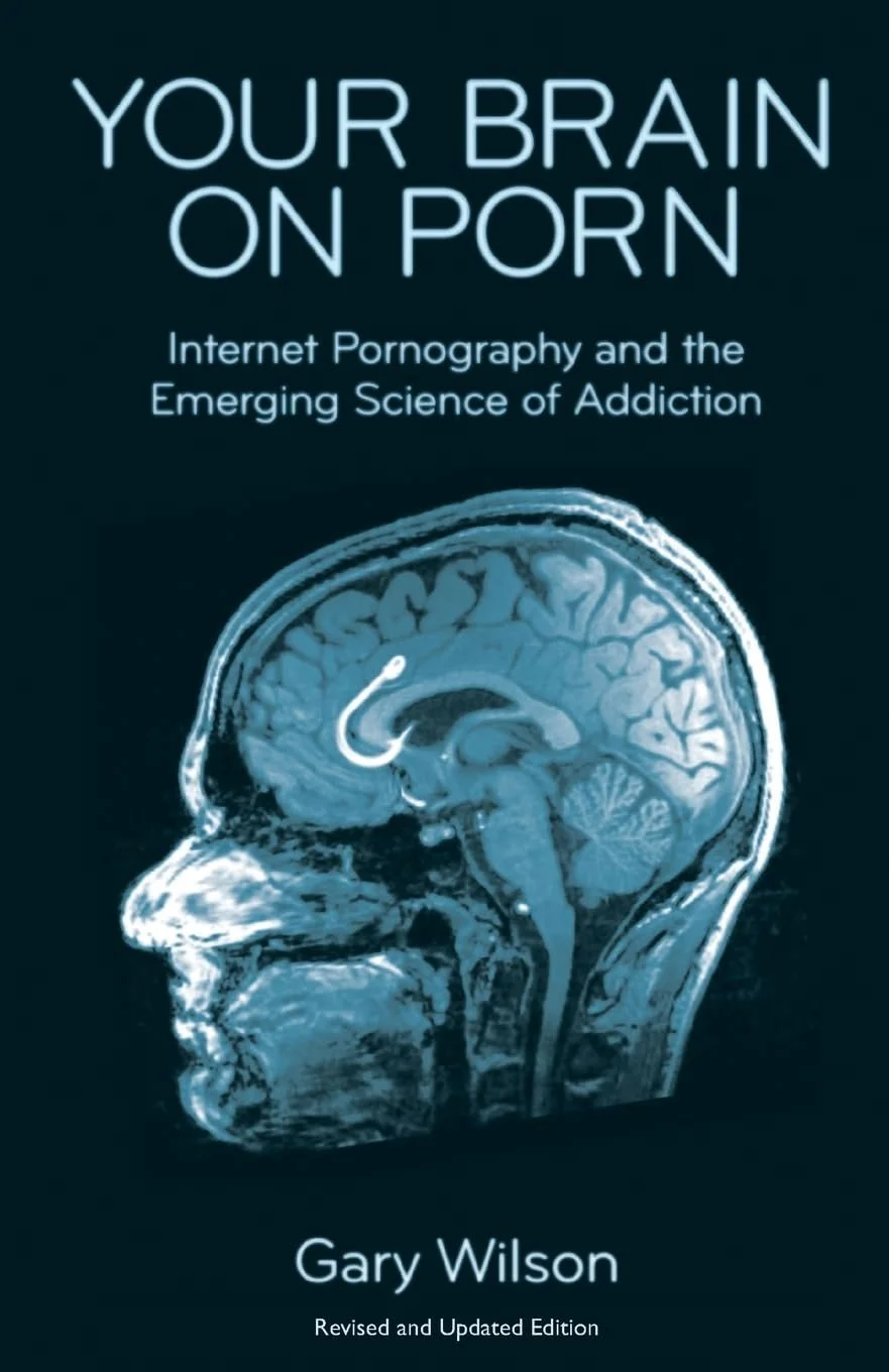 Your Brain on Porn: Internet Pornography and the Emerging Science of Addiction. by Gary Wilson