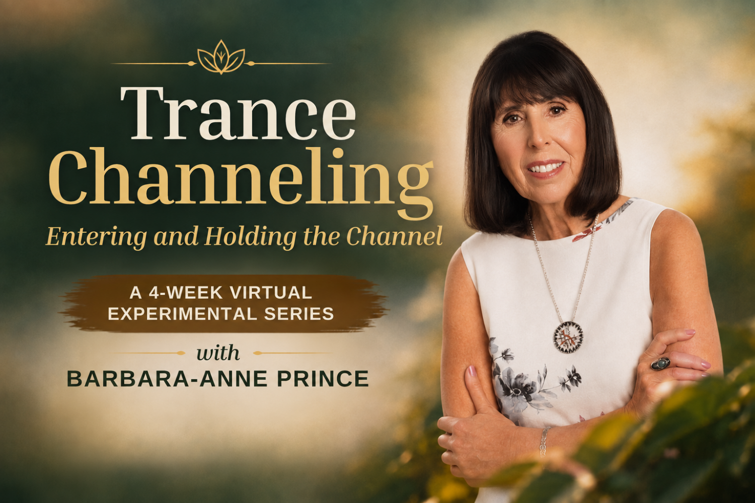Trance Channeling: Entering and Holding the Channel (4 Virtual Classes)