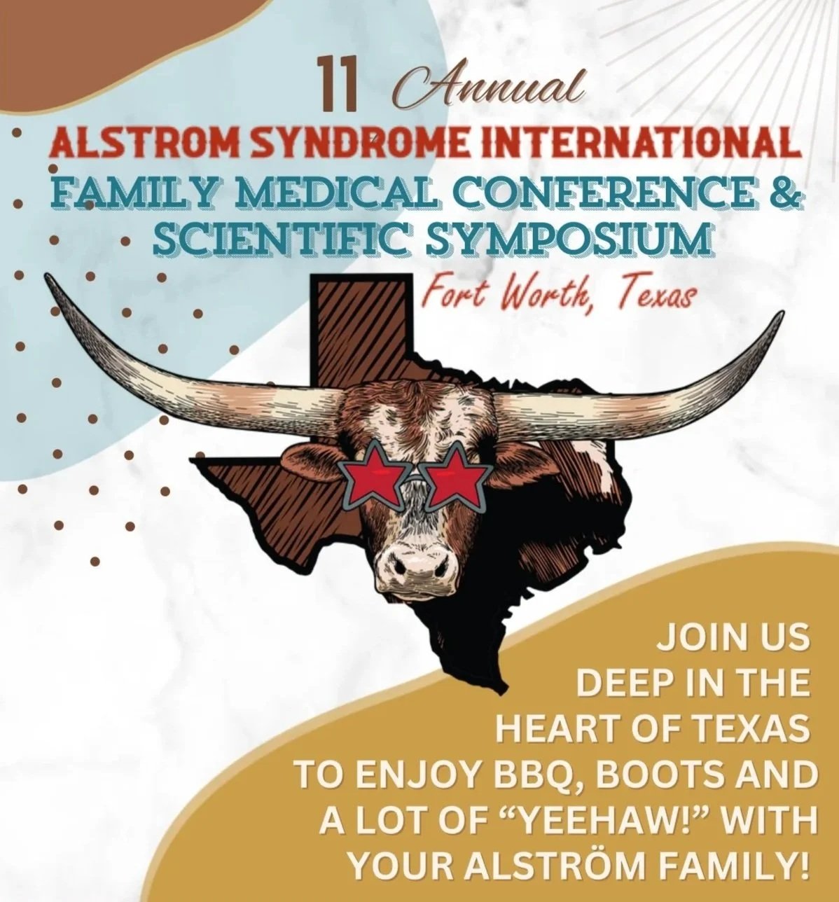 A poster promoting the 11th annual Alström Syndrome International Family Medical Conference and Scientific Symposium in Fort Worth, Texas, featuring a bull wearing star-shaped sunglasses with Texas state outline and a longhorn skull as background.