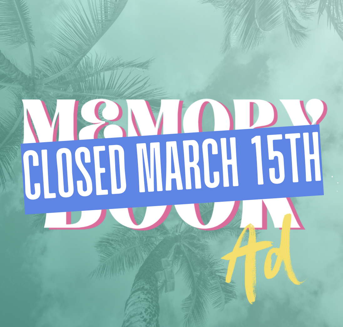 Memory Book Ad (CLOSED MARCH 15TH)