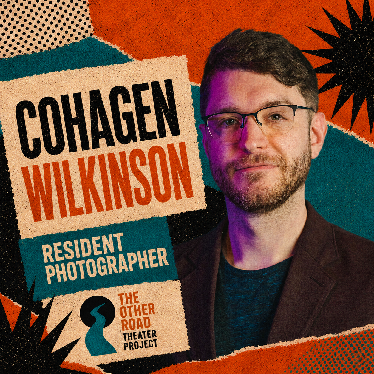 Photograph of Cohagen Wilkinson, a resident photographer involved in The Other Road Theater Project, against a colorful, graphic background with bold text.