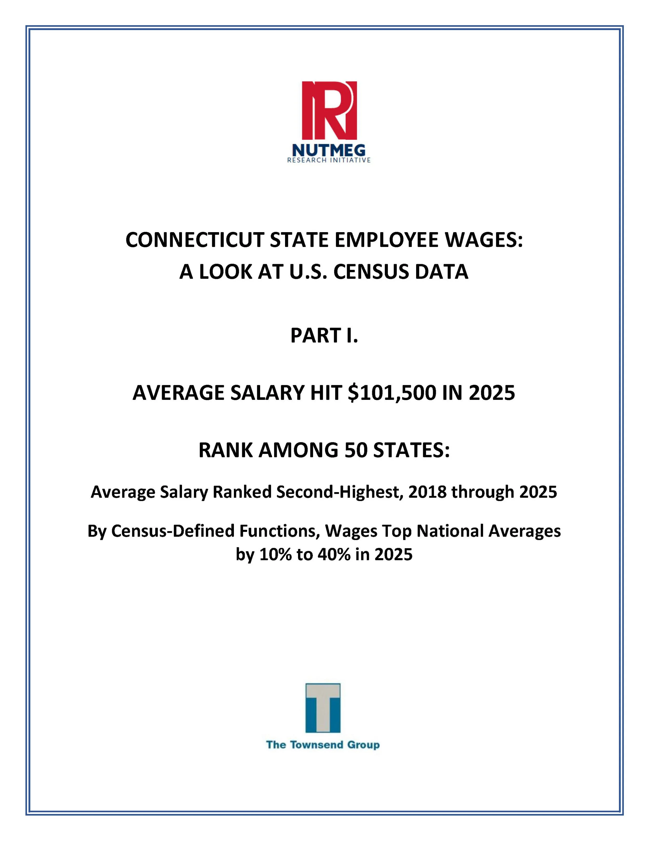 CONNECTICUT STATE EMPLOYEE WAGES:A LOOK AT U.S. CENSUS DATA
