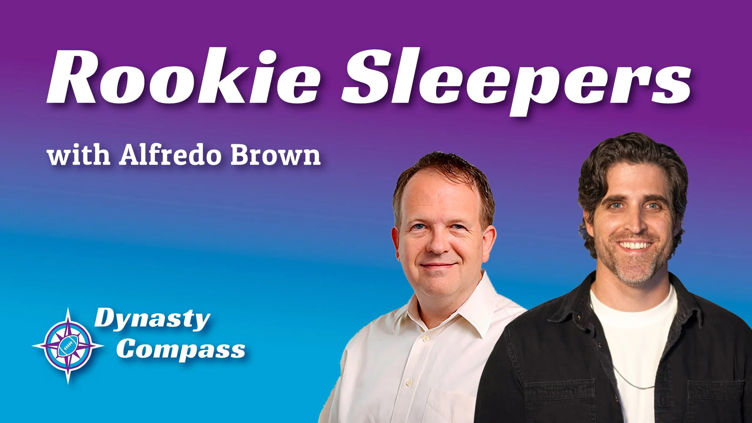 Finding Rookie Sleepers Before the NFL Draft with Alfredo Brown