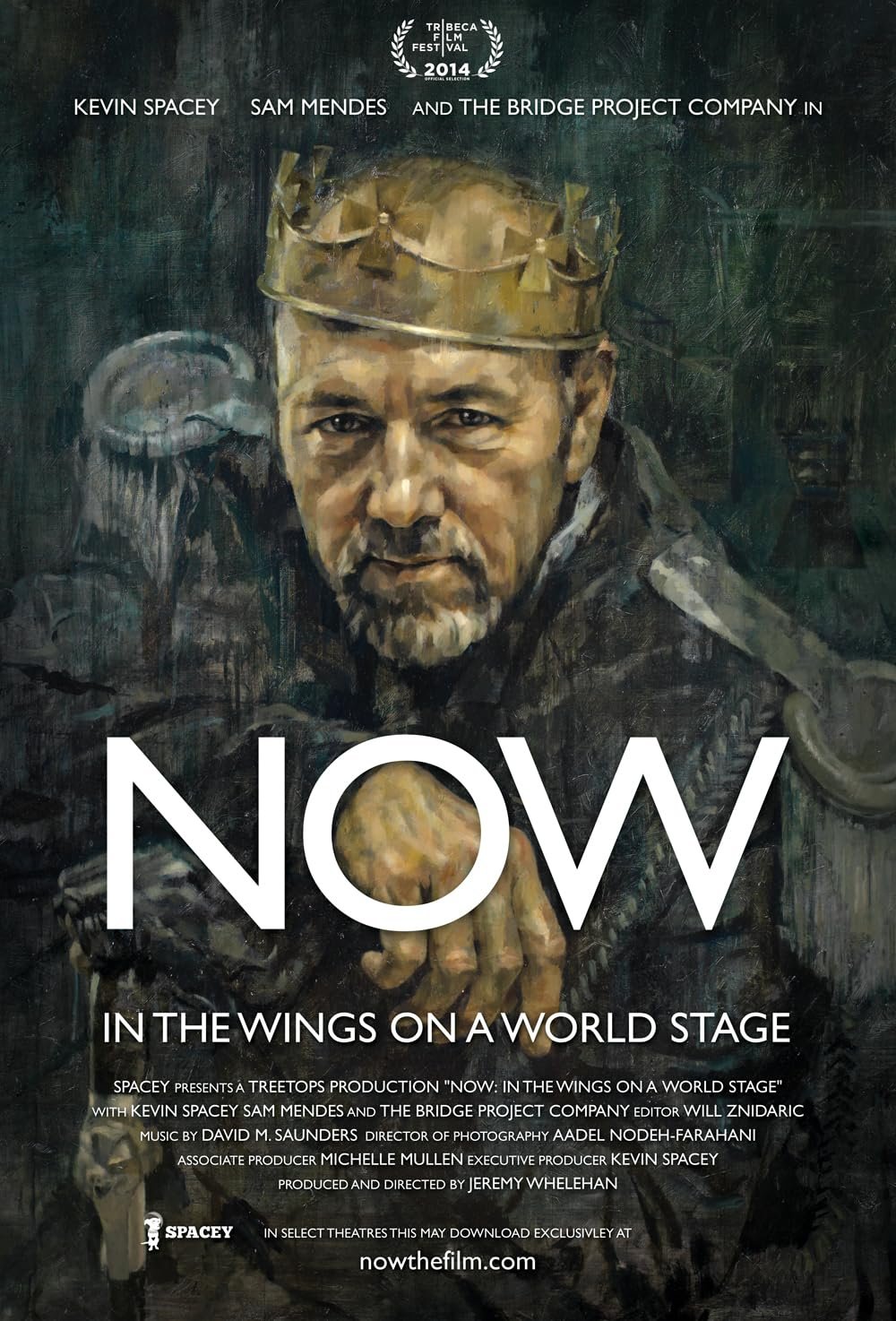 Poster for the film "Now: In the Wings on a World Stage" featuring a painted portrait of Kevin Spacey wearing a crown, with the title "NOW" and additional production details at the bottom.