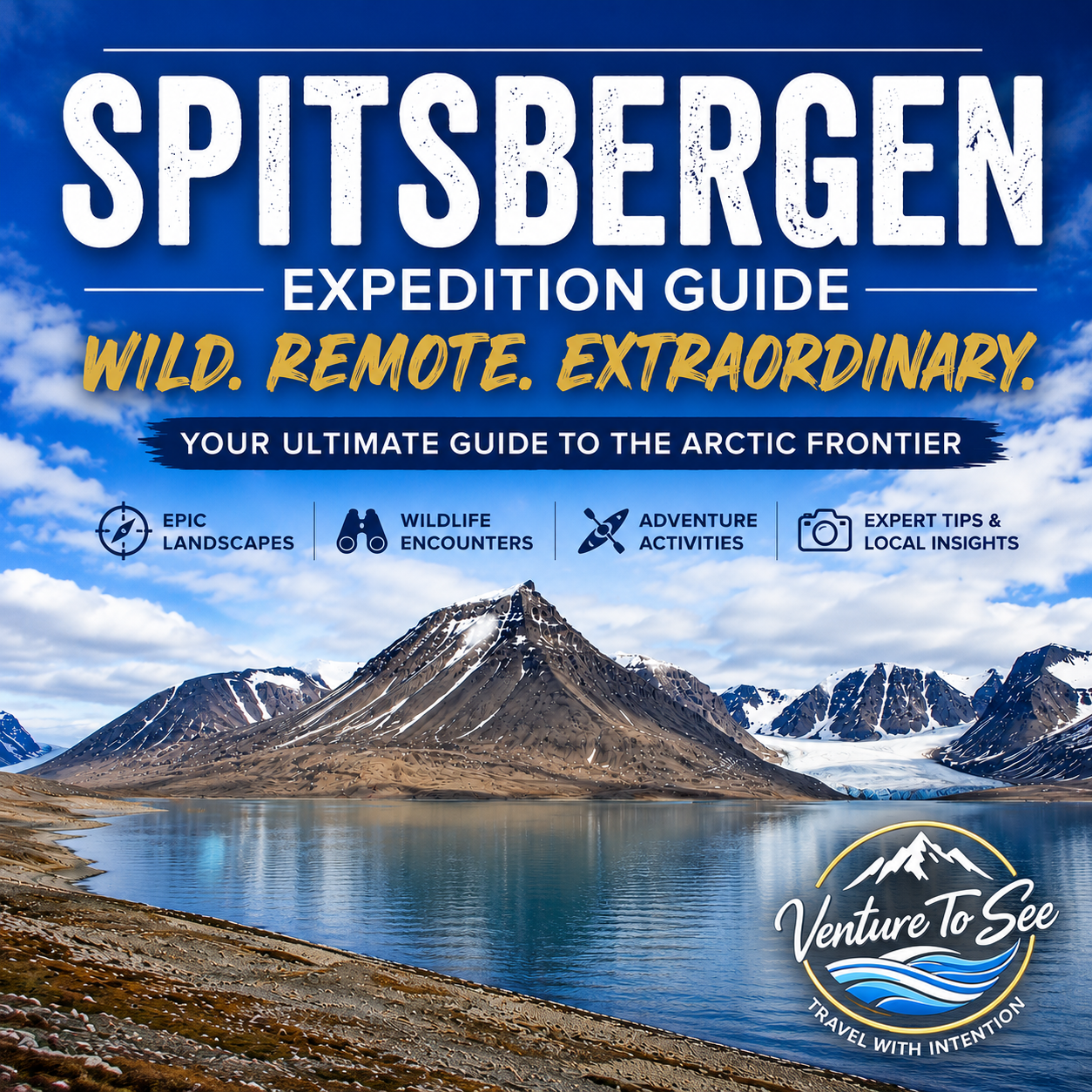 Spitsbergen Expedition Cruise Guide | Venture To See