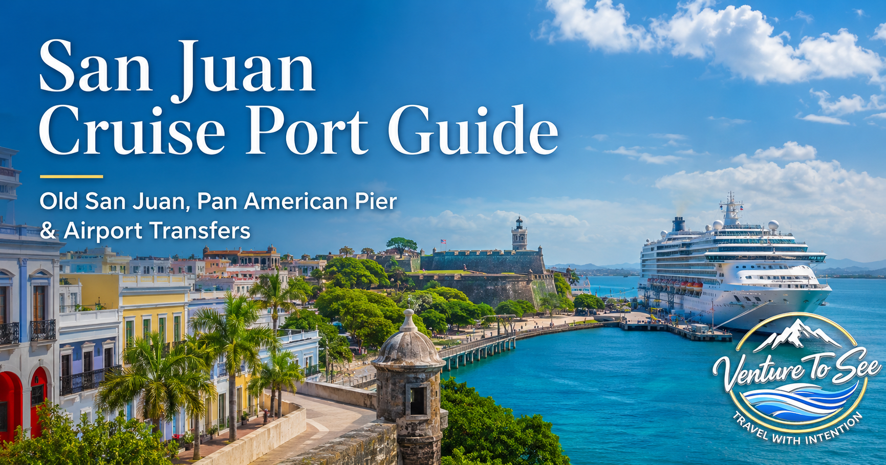 San Juan Cruise Port Guide