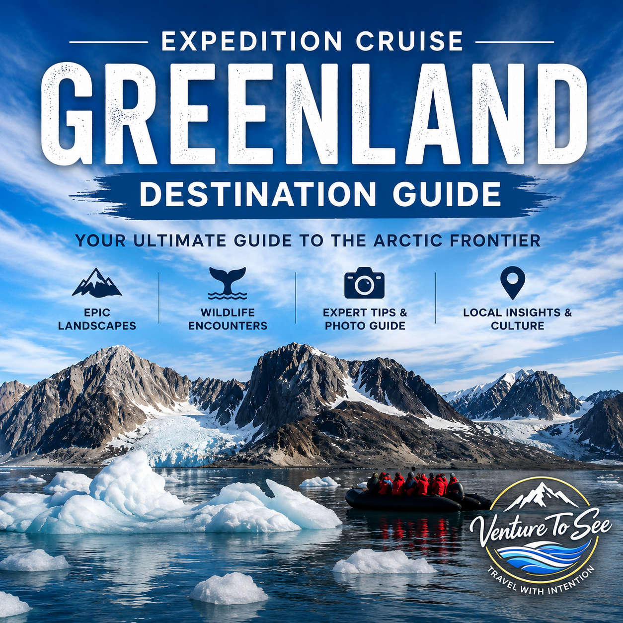 Greenland Expedition Cruise Guide | Venture To See