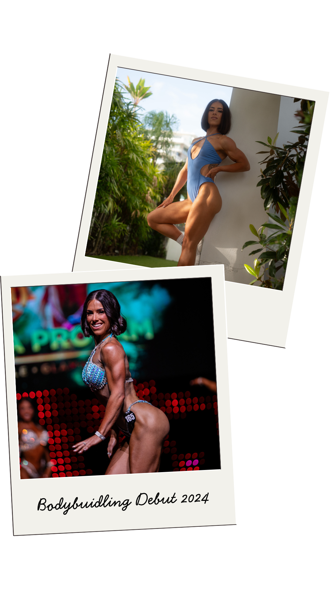 Two Polaroid photos of women participating in bodybuilding competitions, one outdoors and the other on stage.