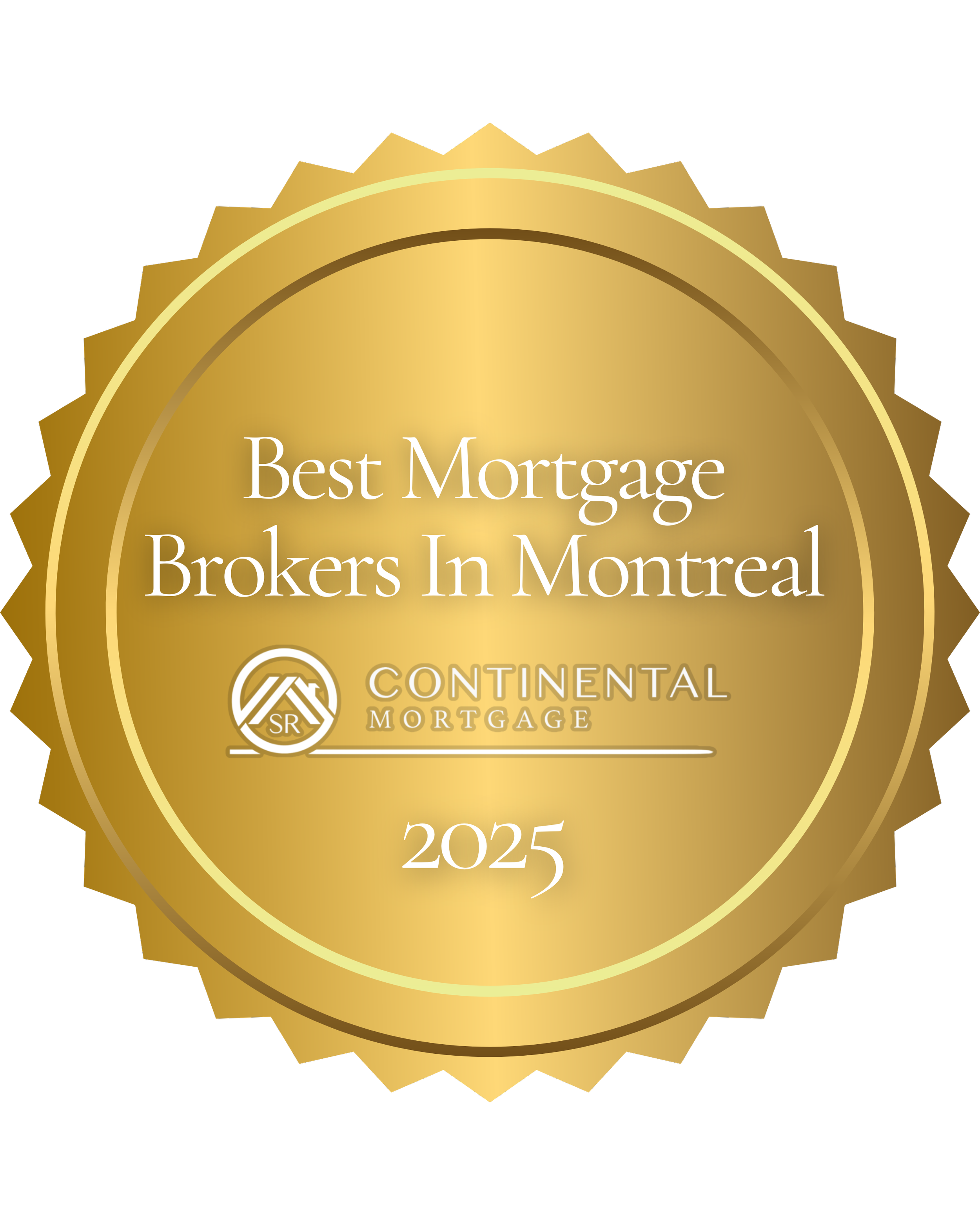 Gold award badge with the text 'Best Mortgage Brokers in Montreal 2025' and the logo of Continental Mortgage.