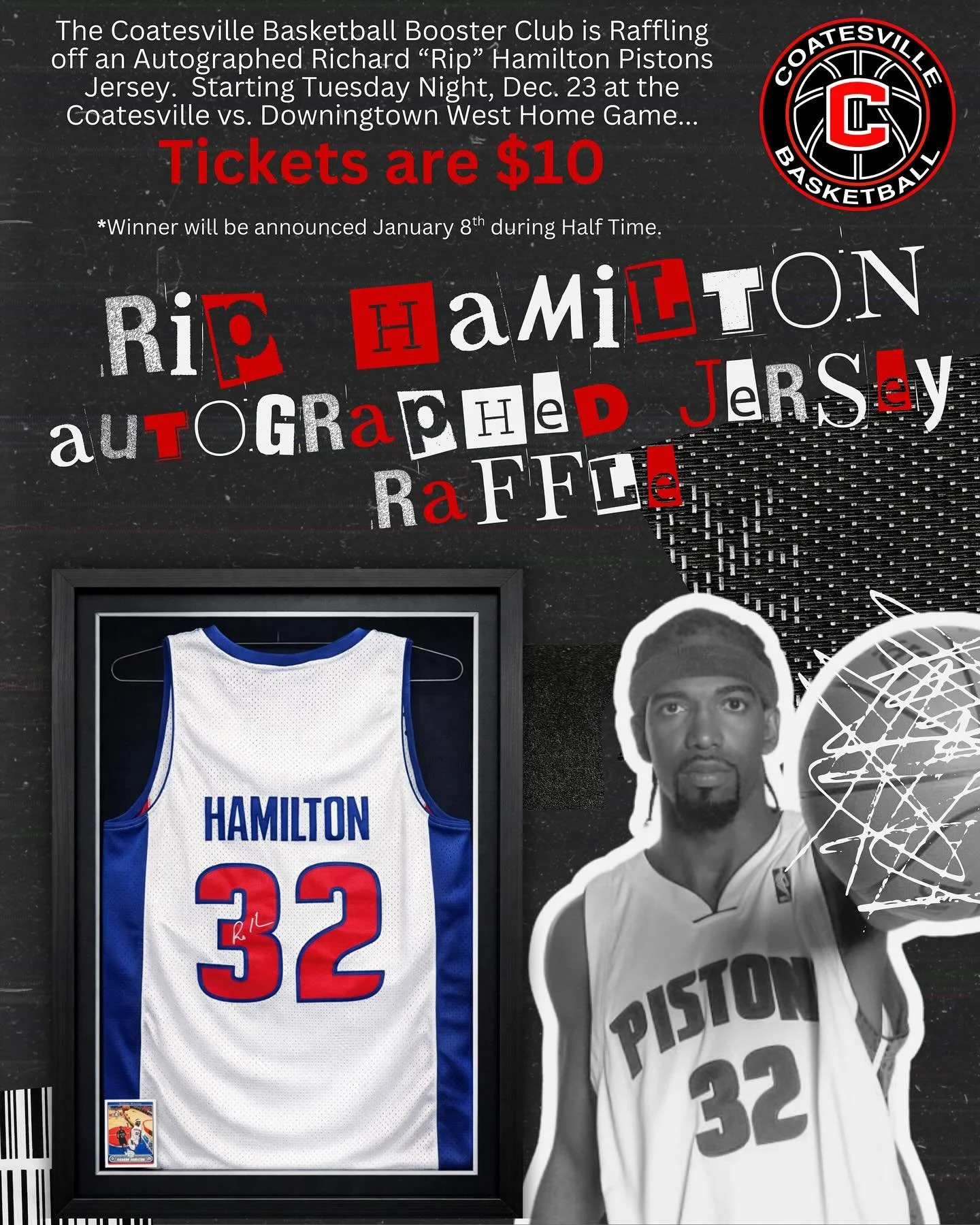 Tomorrow night the Booster Club is Selling $10 Raffle tickets to win a Coatesville&rsquo;s own, Framed and Autographed Richard &ldquo;Rip&rdquo; Hamilton Detroit Pistons Jersey!!!! A great way to support the team! Winner will be announced  at the Jan