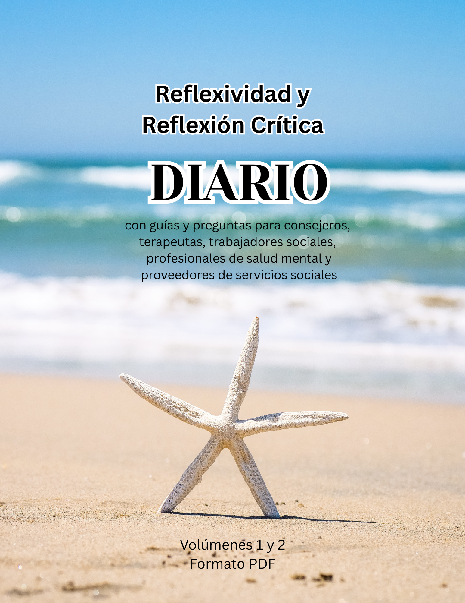 Reflexividad y Reflexión Crítica Diario, Volúmenes 1 y 2