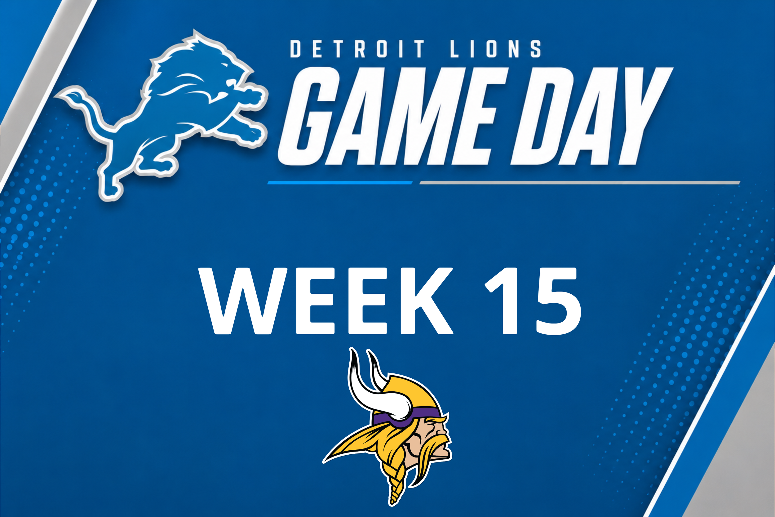Detroit Lions @ Minnesota Vikings (Week 15) (Copy)