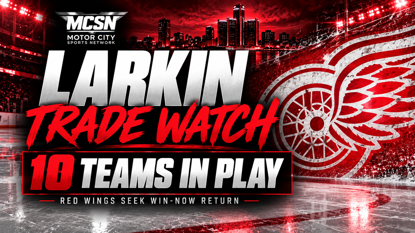 Dylan Larkin Expands Trade List to 10 Teams as Red Wings Face Difficult Decision