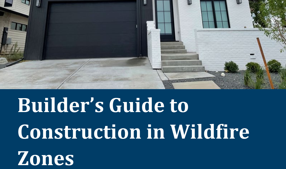 Builder’s Guide to Construction in Wildfire Zones (FEMA)