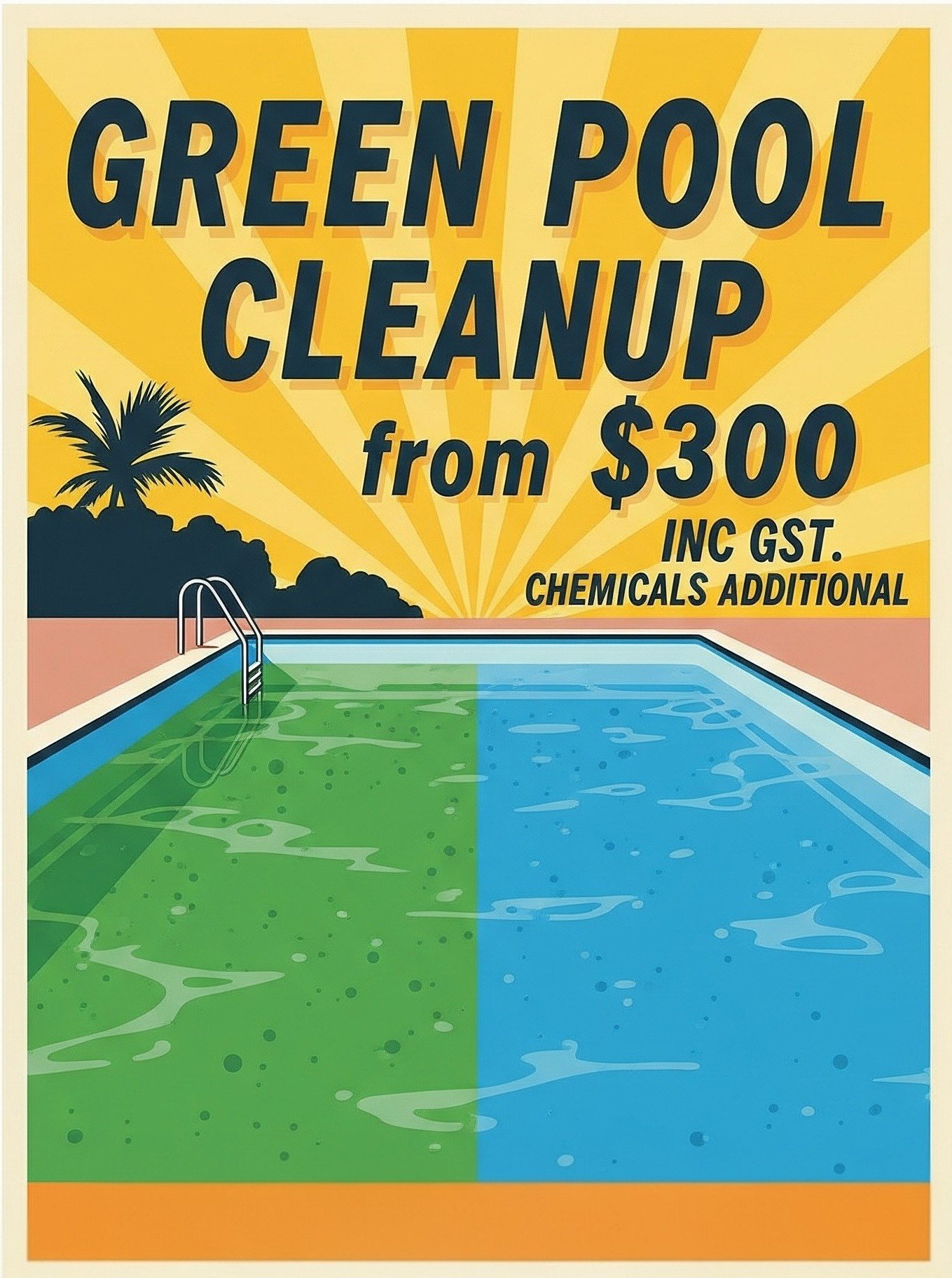 Sign advertising green pool cleanup services starting from $300, with an illustration of a swimming pool half green and half blue, and a pool ladder on the left side.