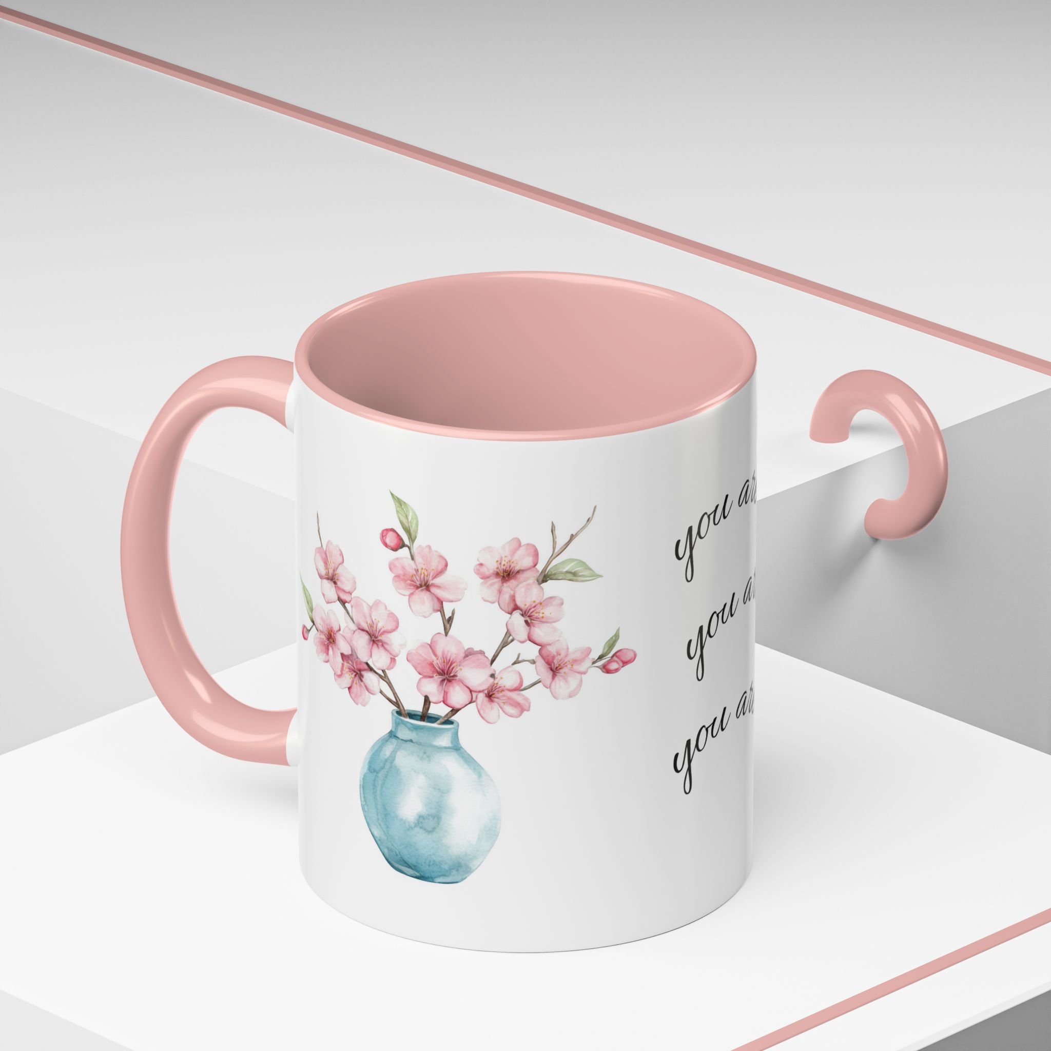 Inspirational Accent Coffee Mug – "You Are Beautiful, You Are Strong, You Are Enough"