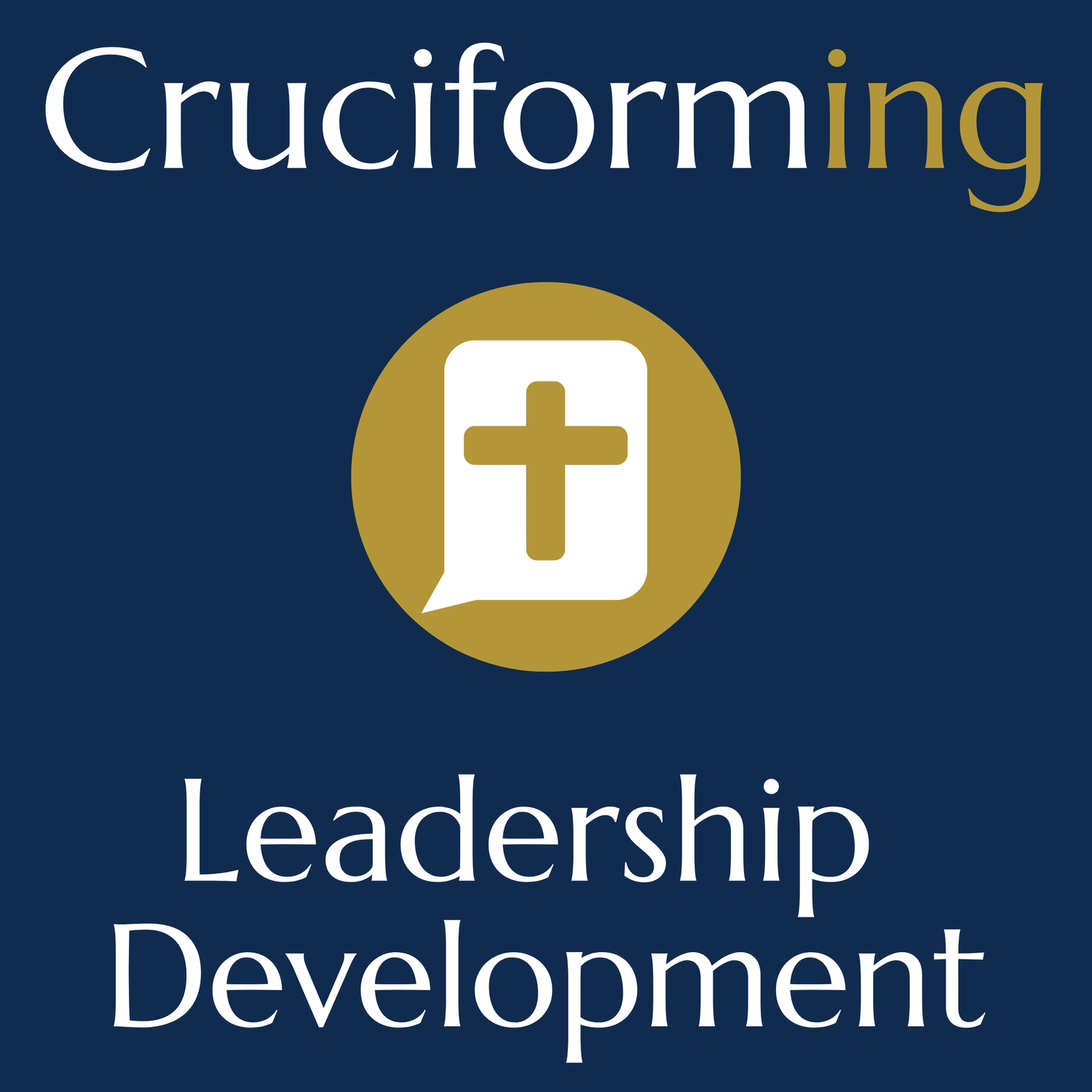Cruciforming Leadership Development