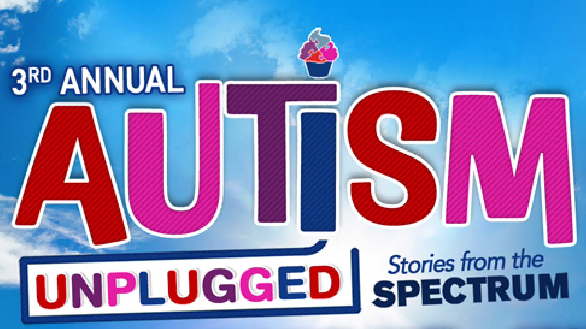 3rd Annual Autism Unplugged: Stories from The Spectrum