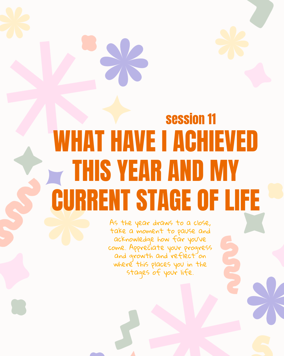 WHAT HAVE I ACHIEVED THIS YEAR AND MY CURRENT STAGE OF LIFE - WORKSHEET