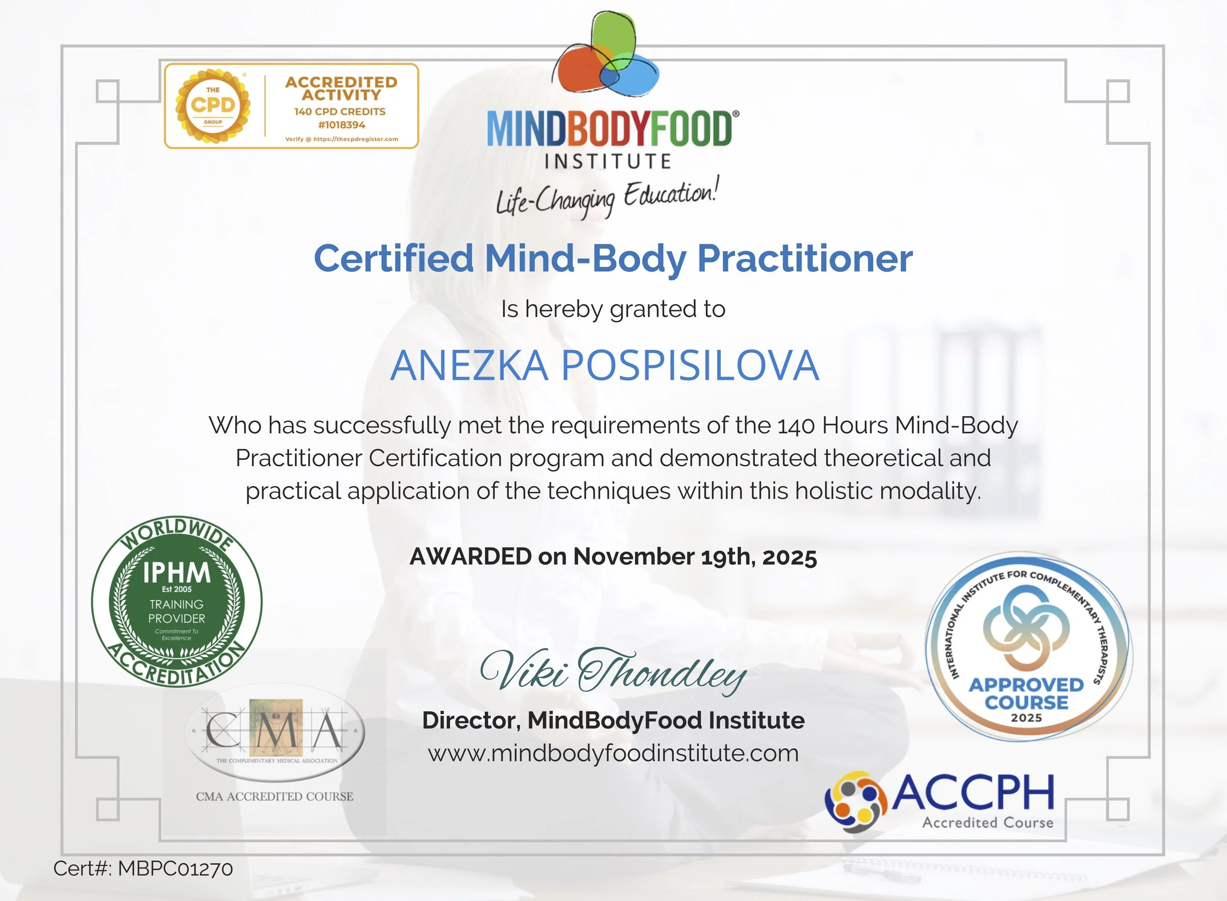 Certificate of completion for Anezka Pospisilova from MindBodyFood Institute, awarded for 140 hours of mind-body practitioner training, dated November 19, 2025. Features logos of accrediting organizations including IPHM, CMA, ACPH, and the institute, with a light background and border design.