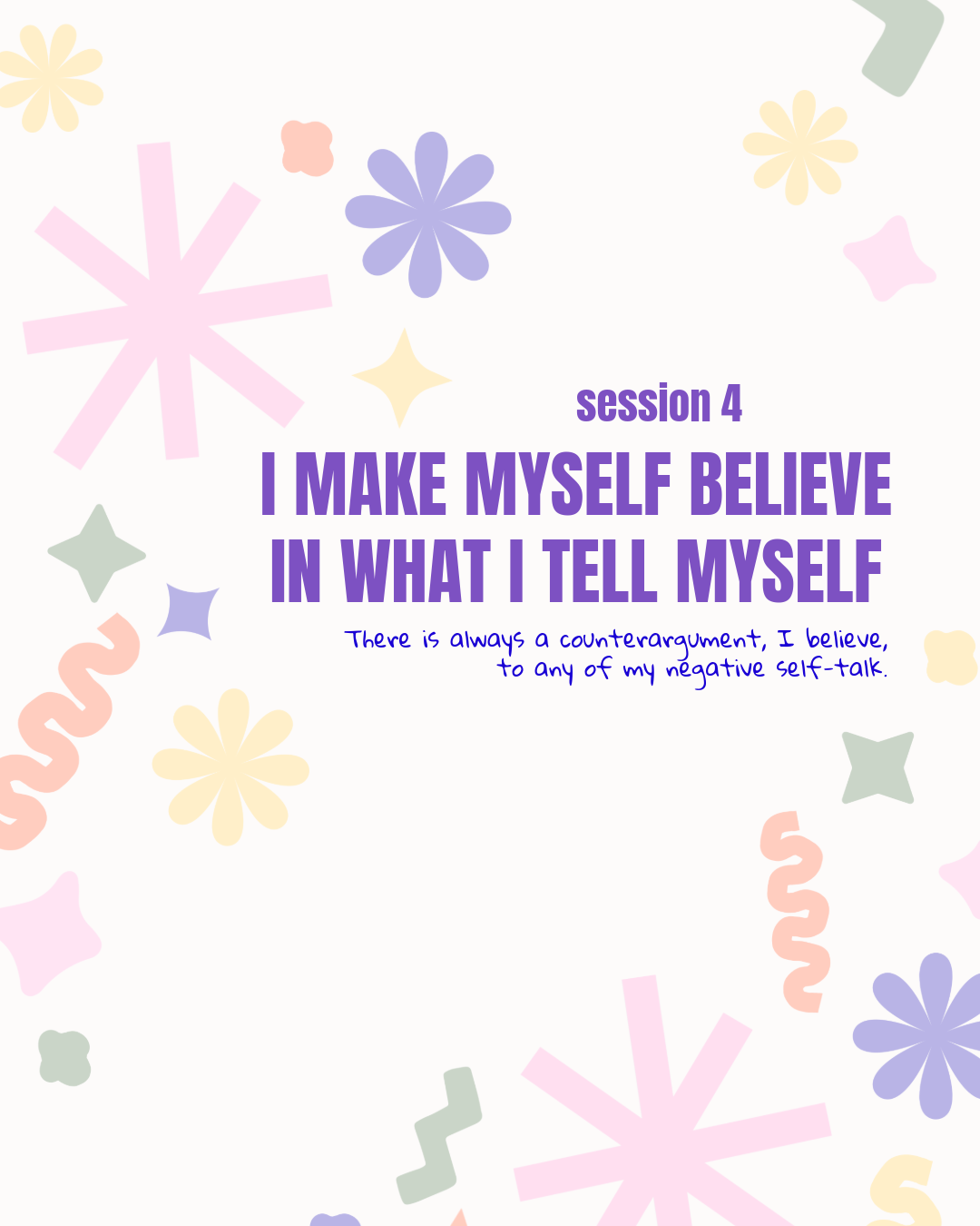 I MAKE MYSELF BELIEVE IN WHAT I TELL MYSELF - WORKSHEET