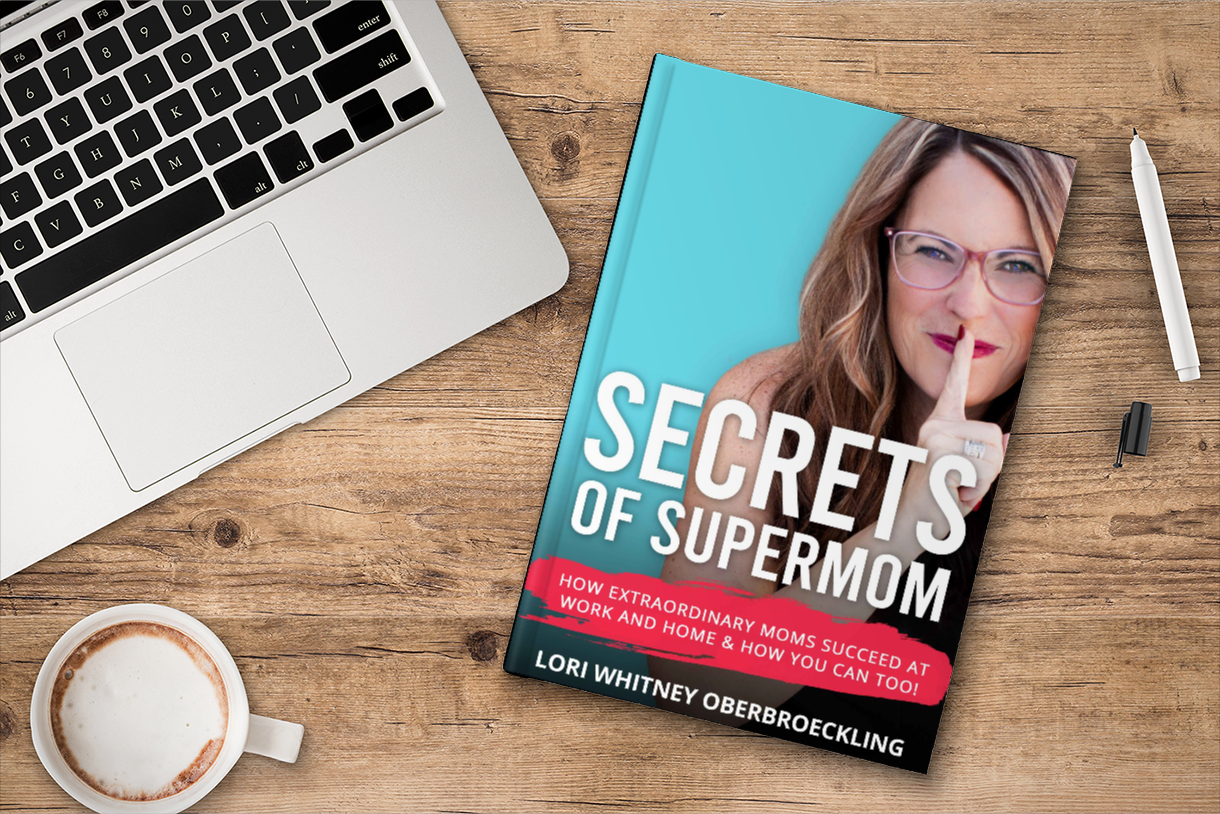 Secrets of a Supermom Book, by Lori Oberbroeckling