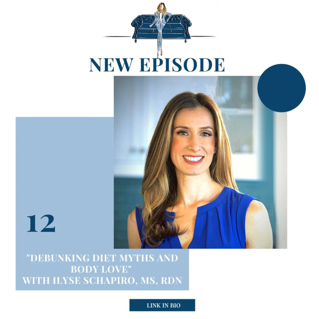 “Debunking Diet Myths and Body Love” with Ilyse Schapiro, MS, RDN