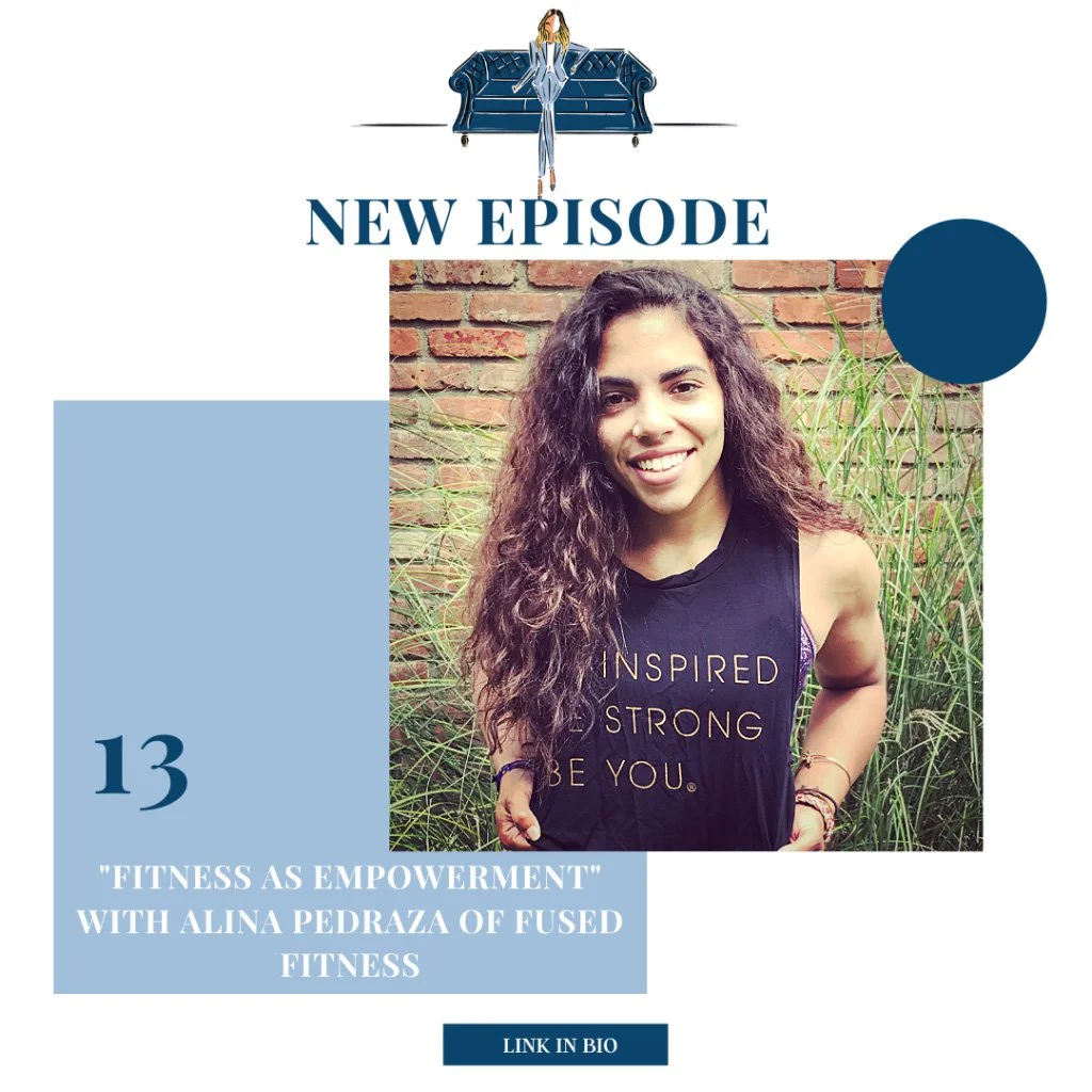 “Fitness As Empowerment” with Alina Pedraza of Fused Fitness