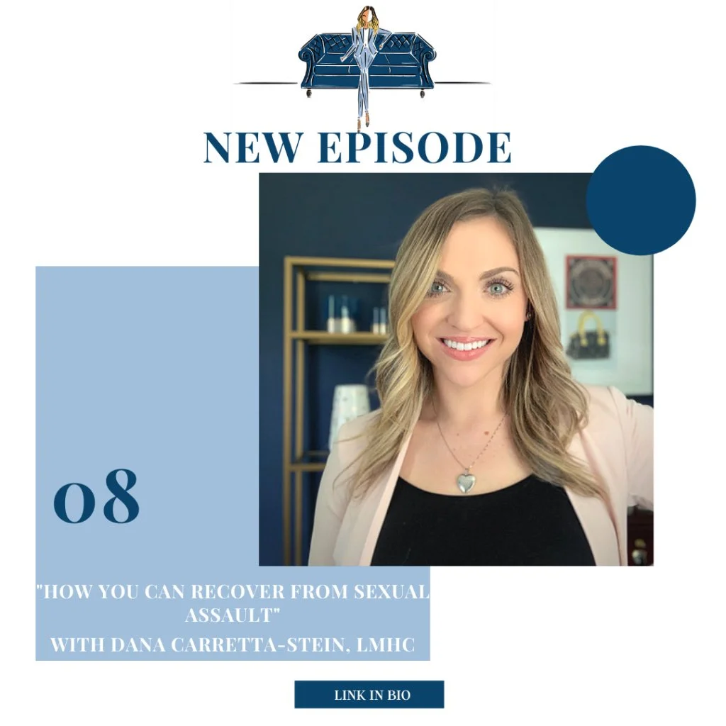 “How You Can Recover from Sexual Assault” with Dana Carretta-Stein, LMHC