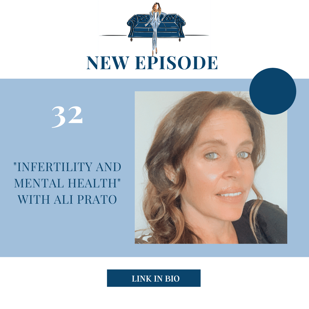 "Infertility and Mental Health" with Ali Prato