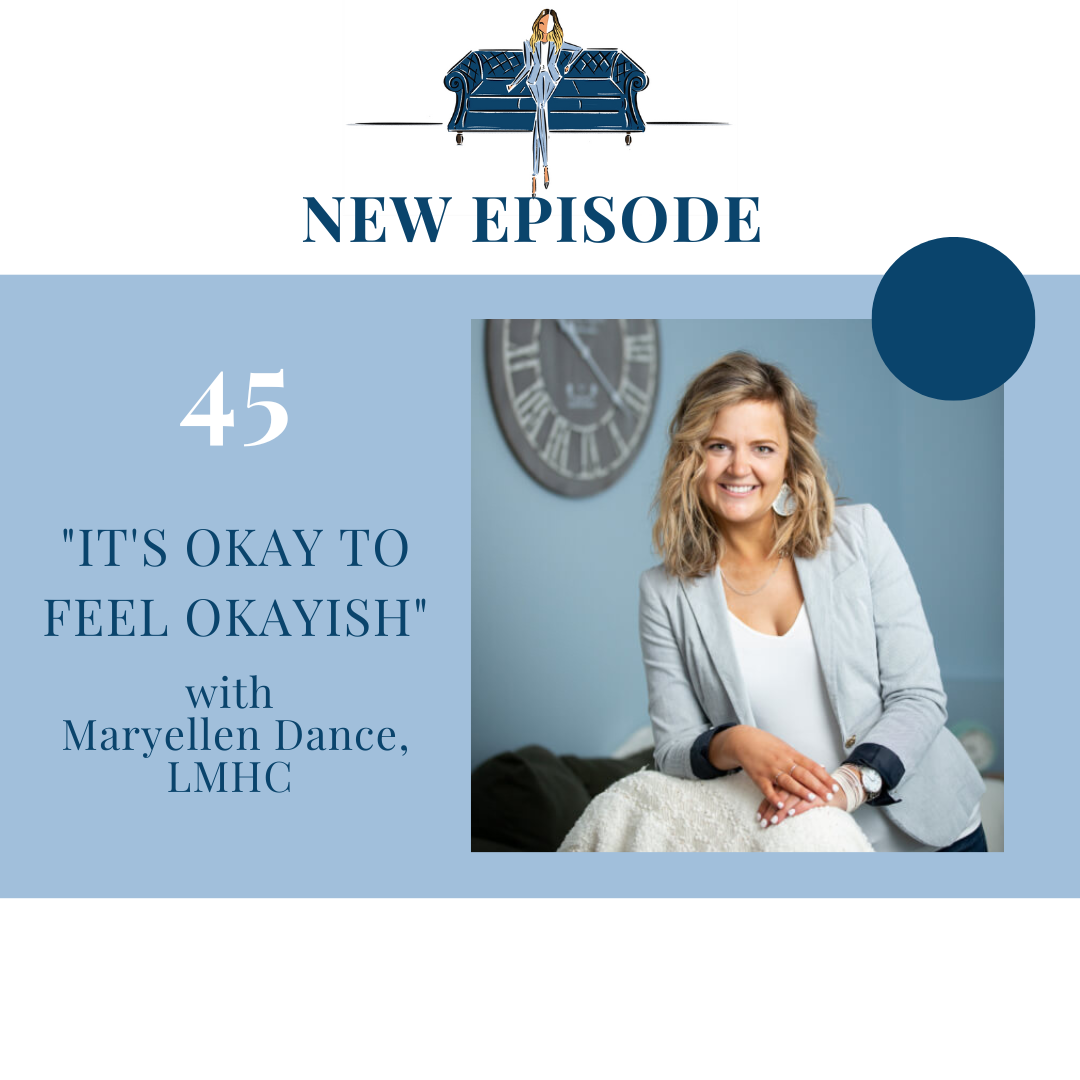 "It's Okay to Feel Okayish" with Maryellen Dance, LMHC