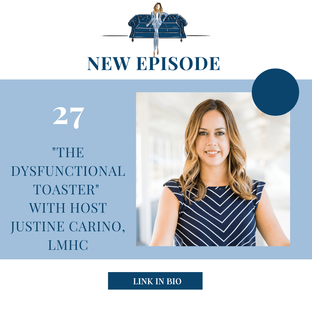"The Dysfunctional Toaster" with host Justine Carino, LMHC