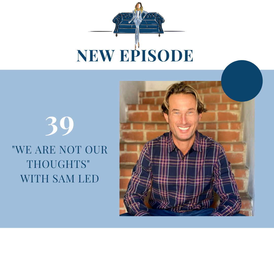 "We Are Not Our Thoughts" with Sam Led