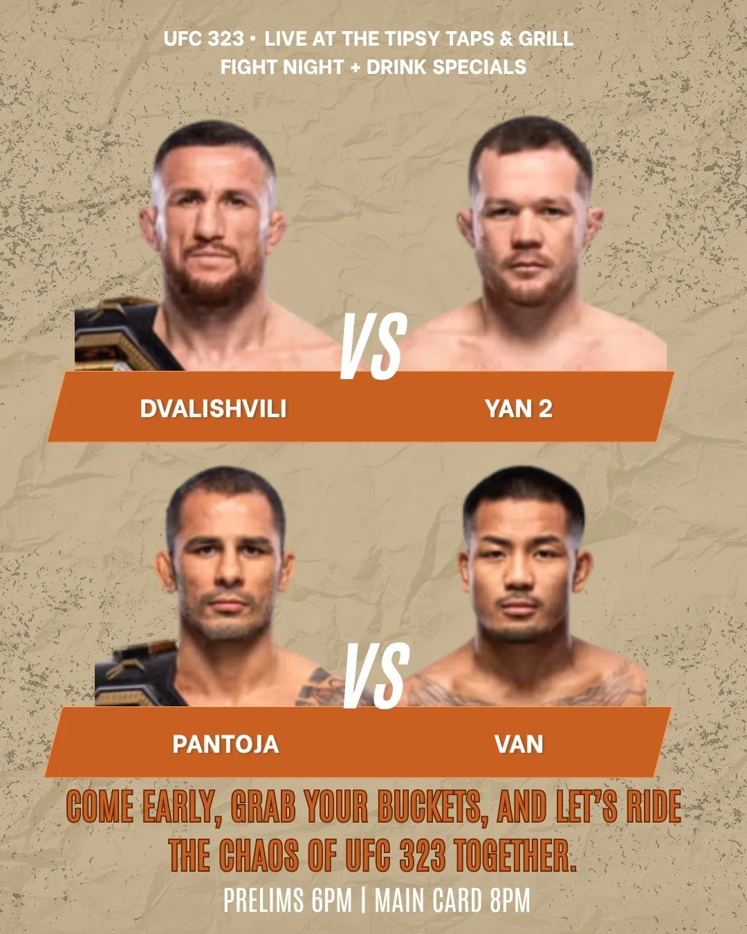 UFC 323 &bull; Live at The Tipsy Taps &amp; Grill🔥 Fight Night + Drink Specials

Tempe, it&rsquo;s ON tonight.
Dvalishvili vs. Yan 2 and Pantoja vs. Van are stepping back into the octagon &mdash; and The Tipsy Taps &amp; Grill is where you want to b