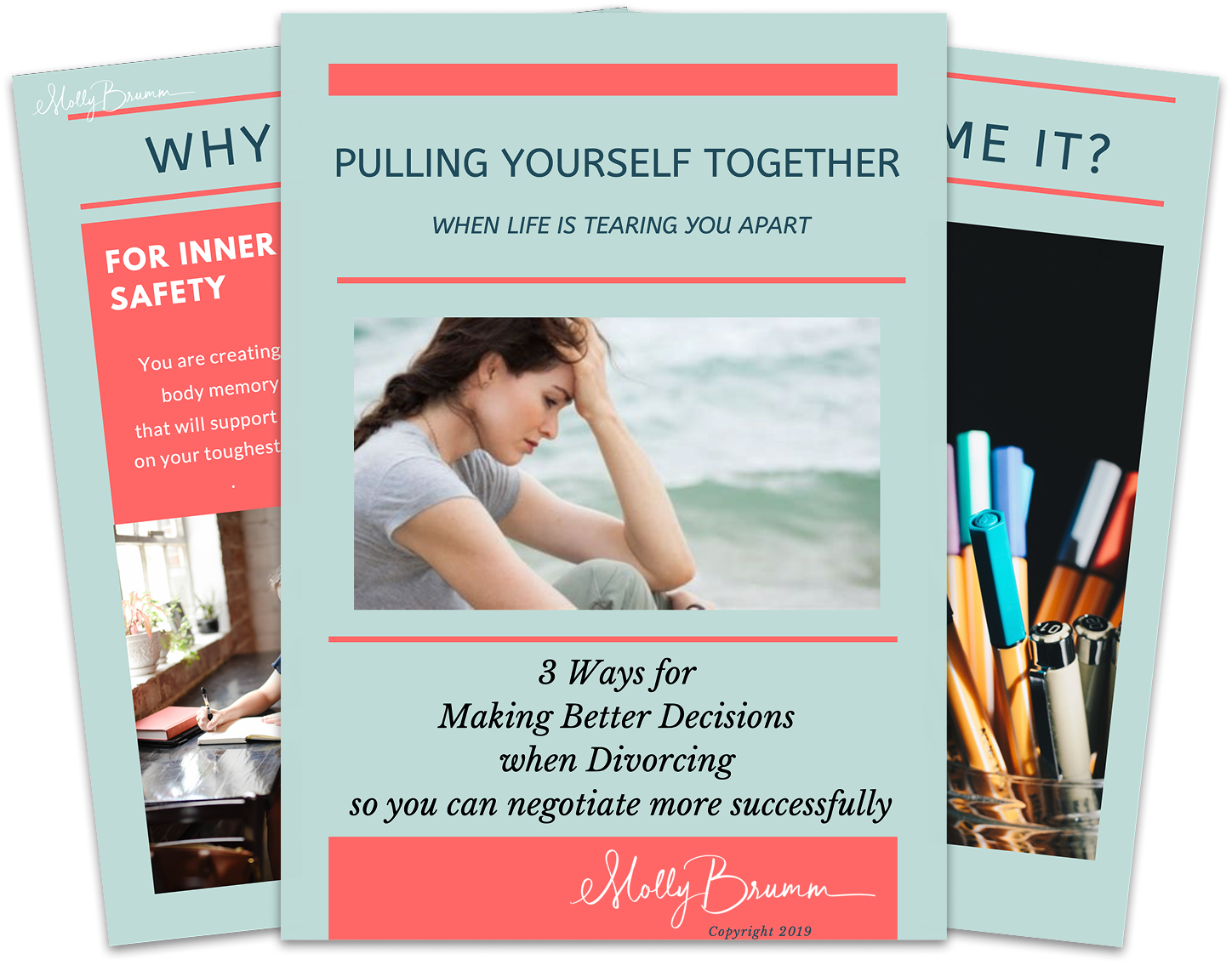 Book cover titled "Pulling Yourself Together" with a photo of a woman sitting by the water, looking distressed. Subtitle reads "3 Ways for Making Better Decisions when Divorcing so you can negotiate more successfully."