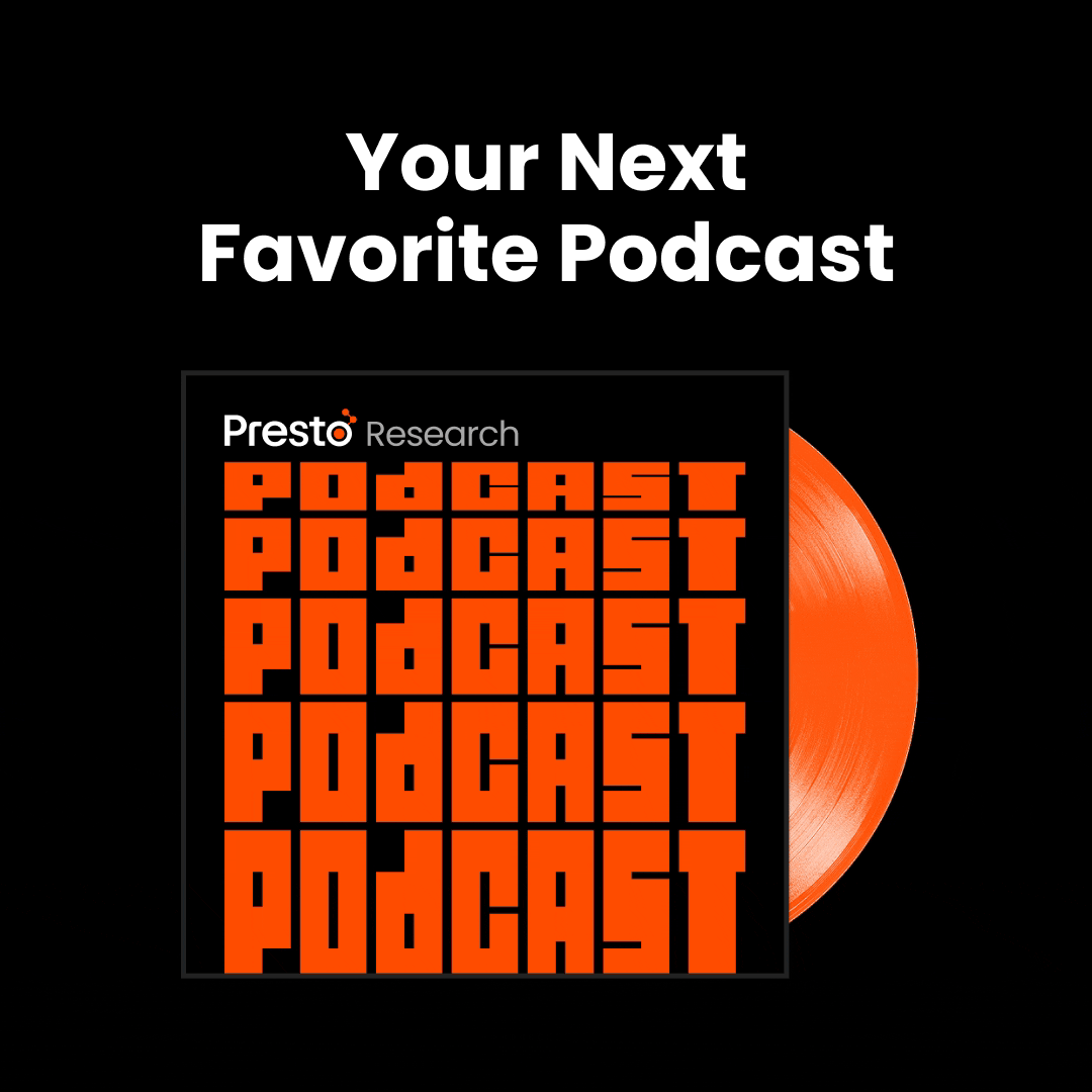 Presto Research Podcast