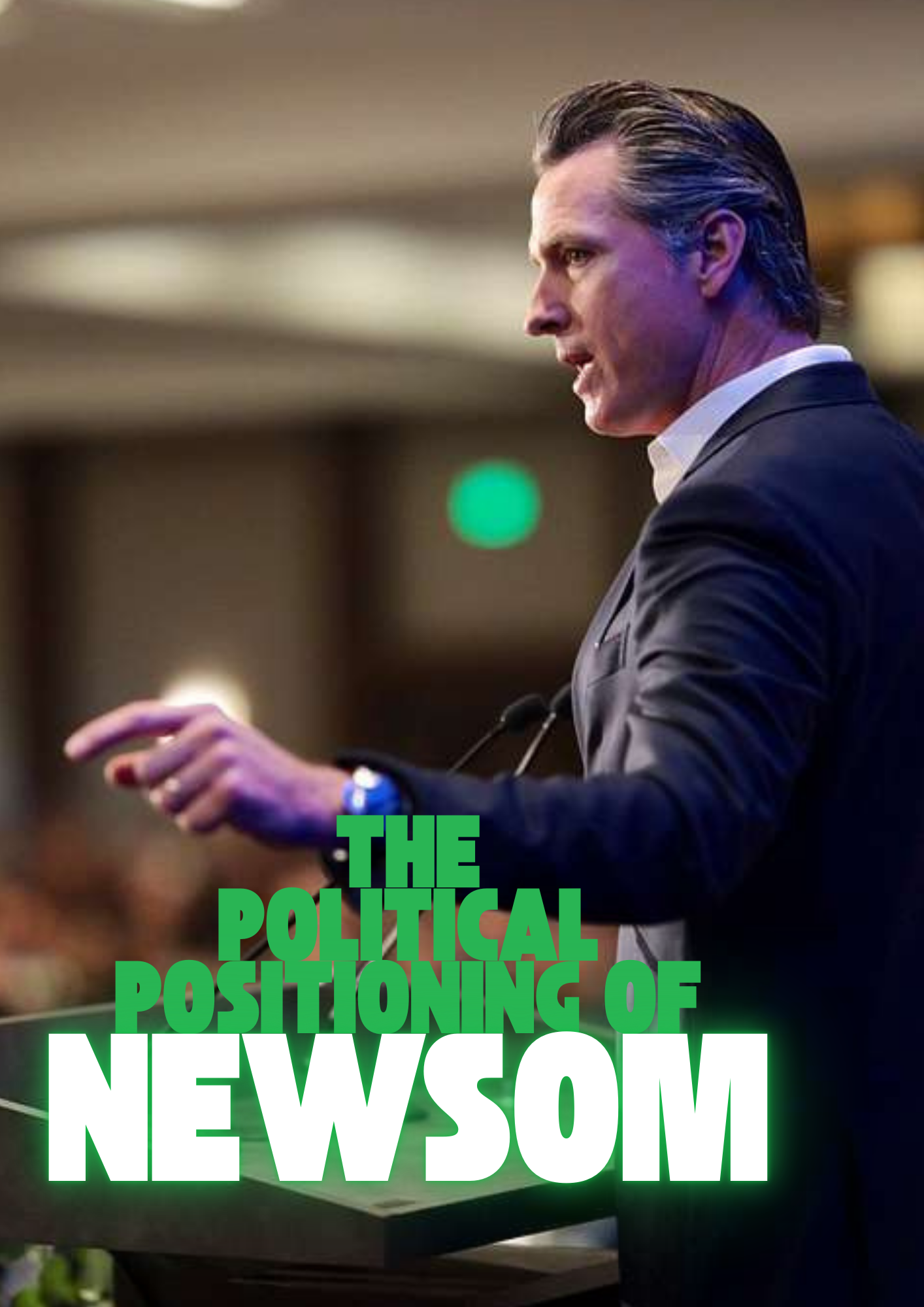 Newsom’s Position