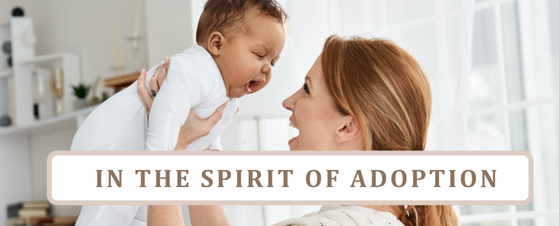A Grace-Filled Approach to Adoption