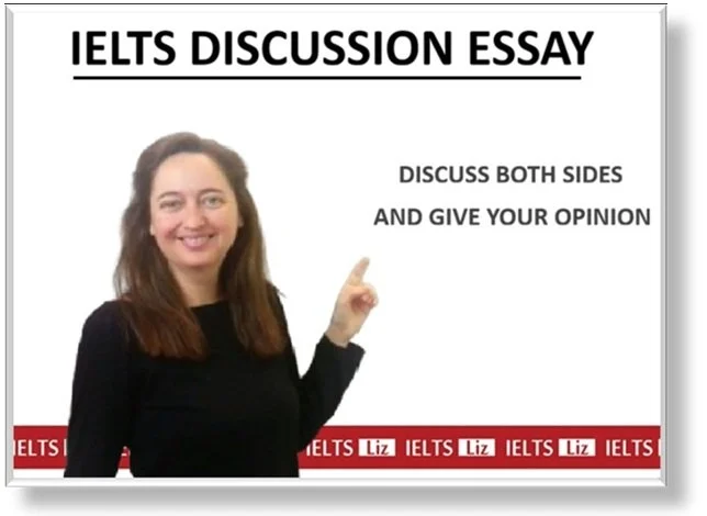 IELTS Discussion Essay Advanced Video Lesson with IELTS Liz. Covering the essay - Discuss both sides and give your opinion.
