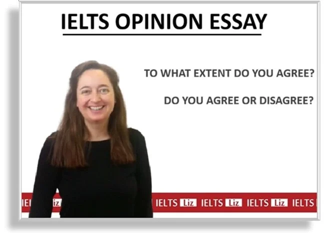 IELTS Opinion Essay Advanced Video Lesson with IELTS Liz. Cover the essays - To what extent do you agree? and Do you agree or disagree?