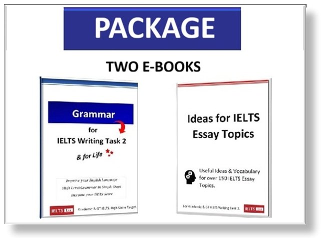 An image of the two e-books Package. One e-book is the Grammar for IELTS Writing Task 2 and for life E-book and the other is the Ideas for IELTS Essay topics E-book.
