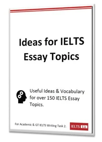Cover of a book titled "Ideas for IELTS Essay Topics" with a subtitle about useful ideas and vocabulary, and a red IELTS Liz logo at the bottom right corner.