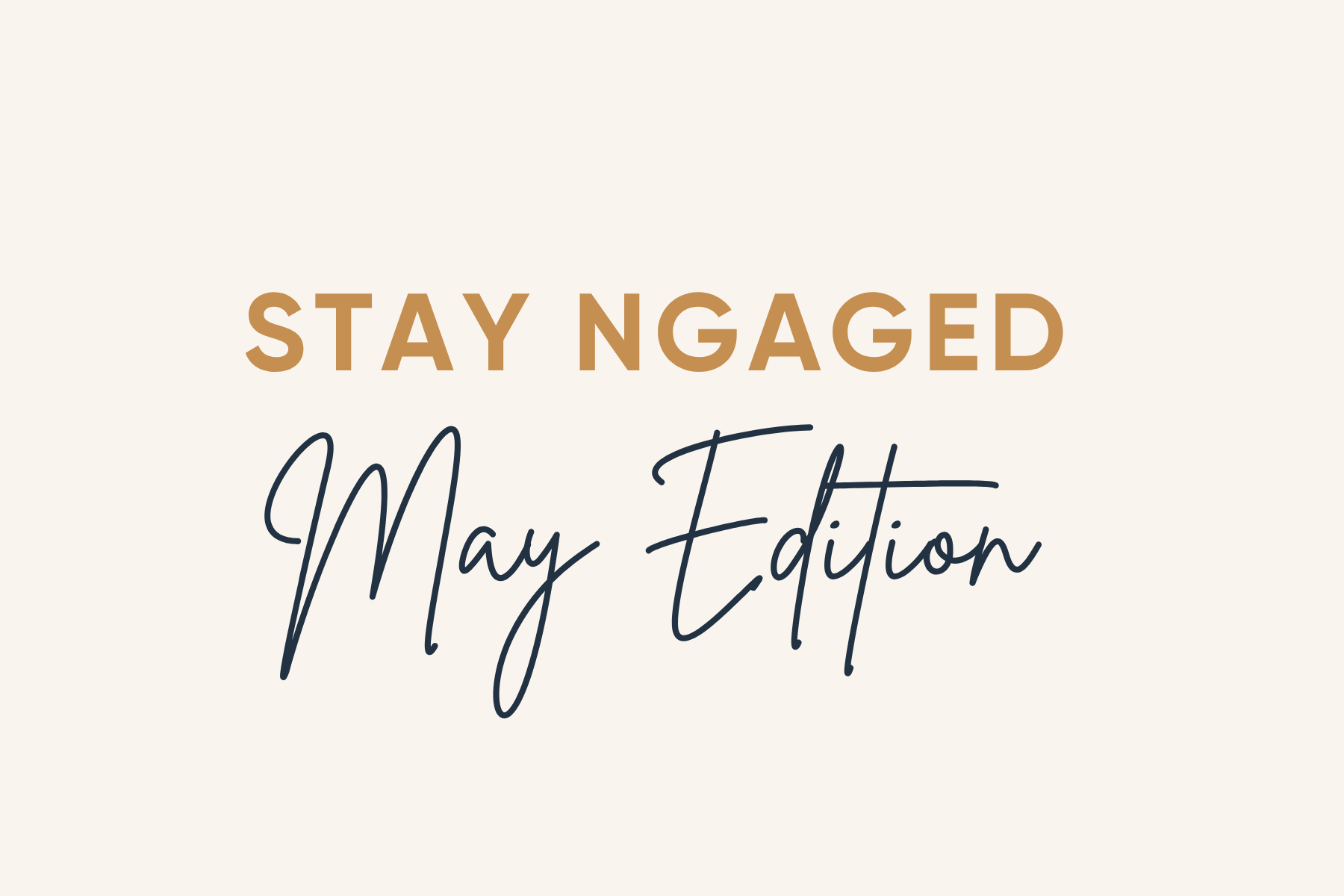 What's Next in Art &amp; Design Stay NGaged - May Edition