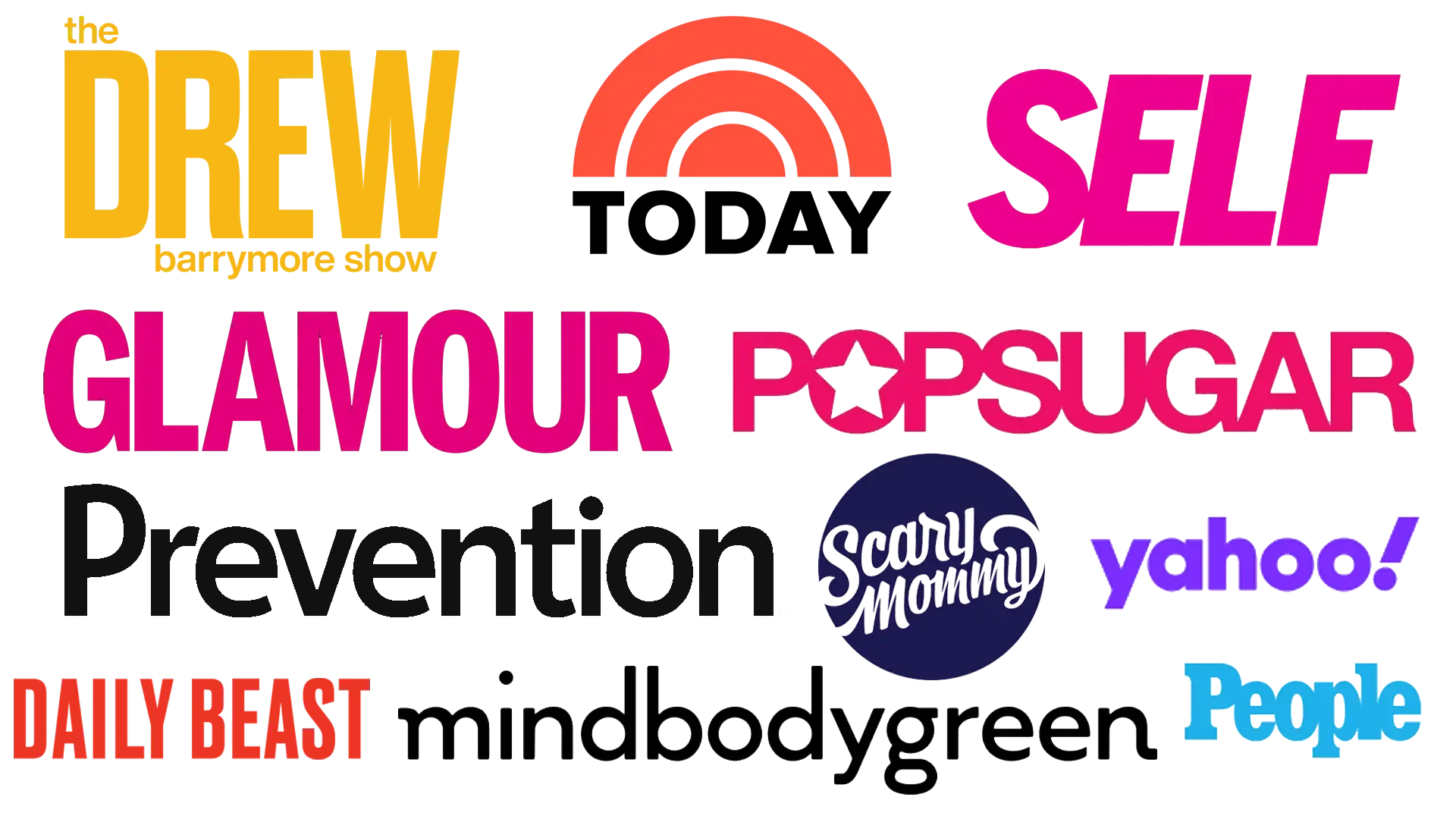 Collage of logos from various entertainment and media outlets, including 'The Drew Barrymore Show,' 'Today,' 'Self,' 'Glamour,' 'PopSugar,' 'Prevention,' 'Scarlett Mummy,' 'Yahoo!,' 'Daily Beast,' 'MindBodyGreen,' and 'People.'