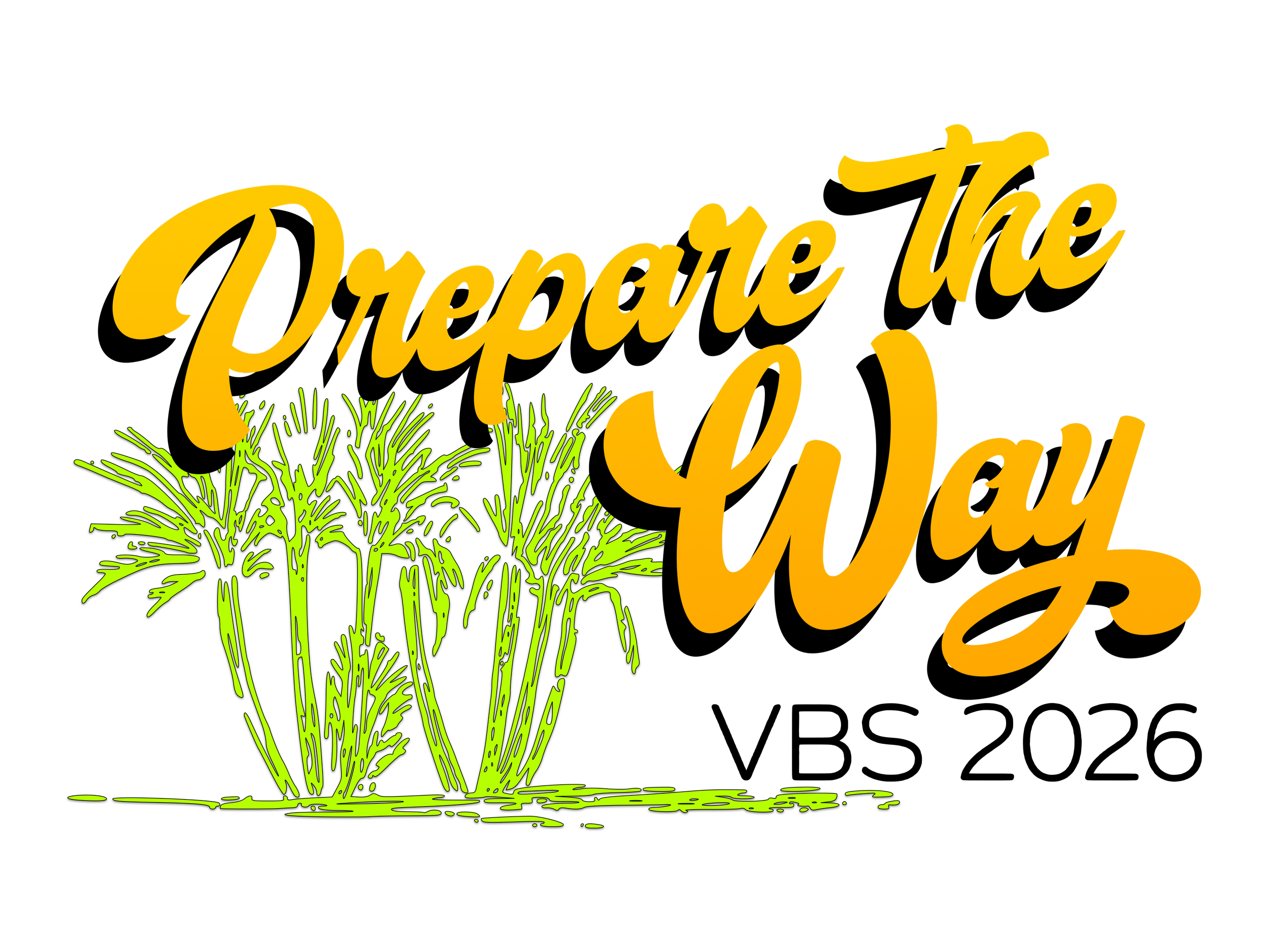 Yellow text saying 'Prepare the Way' and a green illustration of a desert oasis below the text. Text reading 'VBS 2026' on bottom of image.